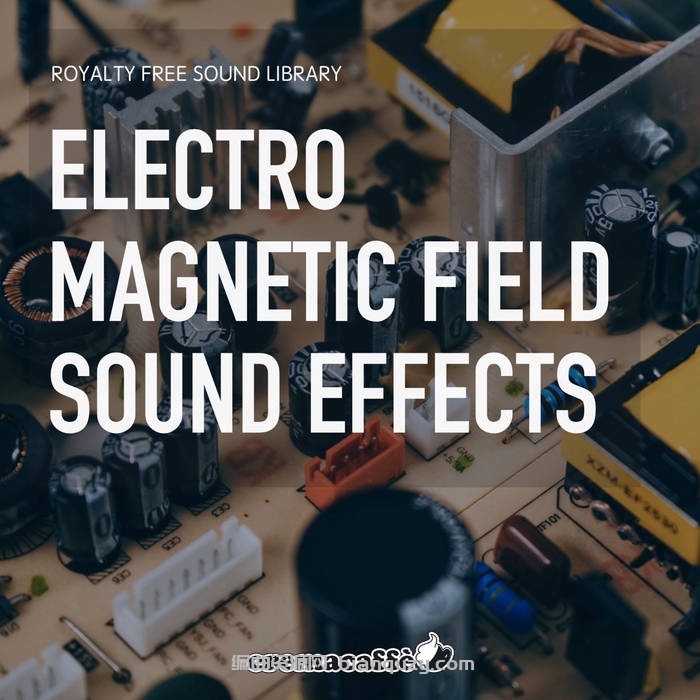 电磁场音效 LofiAndy Sounds Electromagnetic Fields WAV-FANTASTiC