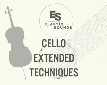 大提琴演奏技法 Elastic Sounds Cello Extended Techniques v1.1 KONTAKT