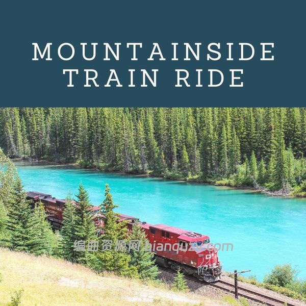 宁静自然环境音效 Pro Sound Effect Library Mountainside Train Ride FLAC-FANTASTiC
