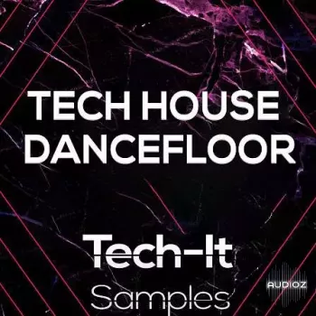 针对 Techno 和 Tech House 制作人的专业级音频采样包 Tech It Samples Tech House Dancefloor WAV MiDi-FANTASTiC