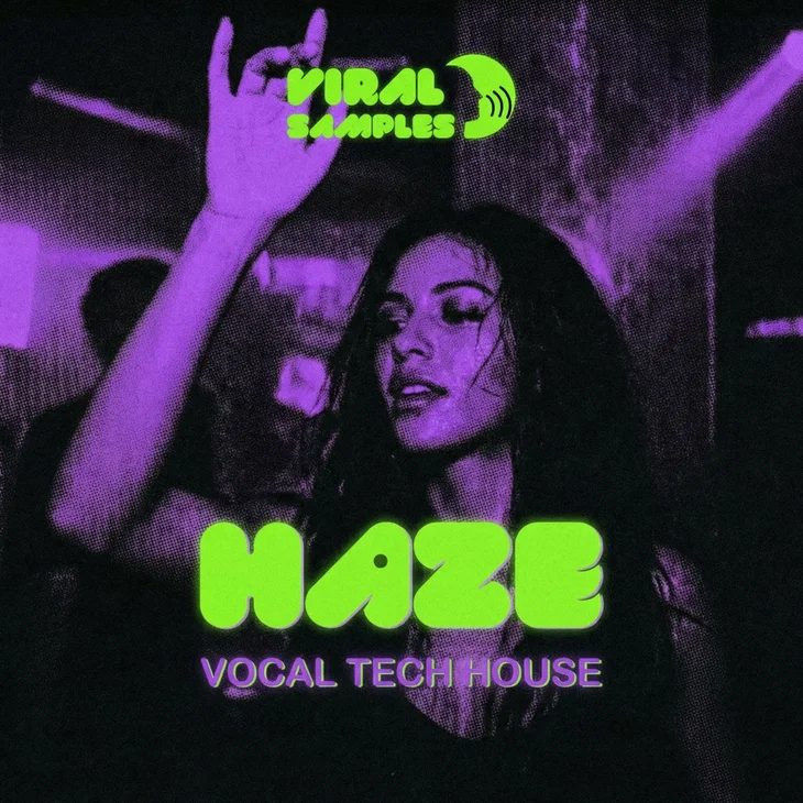 现代人声科技浩室音频素材库 Viral Samples HAZE Vocal Tech House WAV MiDi XFER RECORDS SERUM 2-FANTASTiC