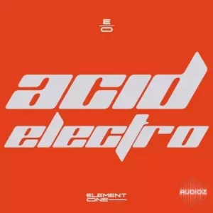 地下硬核电子乐风格采样 Element One Acid Electro WAV-FANTASTiC