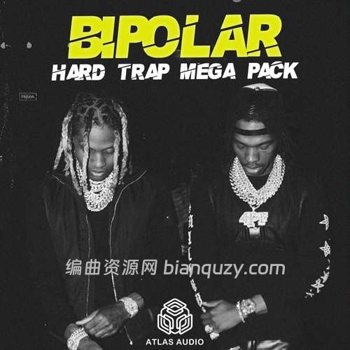 硬核陷阱音乐素材库 Atlas Audio Bipolar Hard Trap WAV MiDi-FANTASTiC