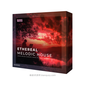 Basic Wavez Ethereal Melodic House By Kliran B WAV-FANTASTiC