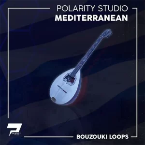 布祖基琴循环采样 Polarity Studio Mediterranean [Bouzouki Loops] WAV-FANTASTiC