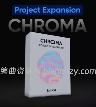 CHROMA 电子舞曲工程扩展包 Stickz Chroma Project File Expansion-ARCADiA