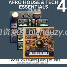 DJ Odyccy Afro House and Tech Essentials Vol.4 WAV MiDi-FANTASTiC