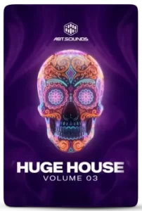 主舞台House风格素材 ABT Sounds Huge House Vol.03 Ultimate Edition MULTiFORMAT-FANTASTiC