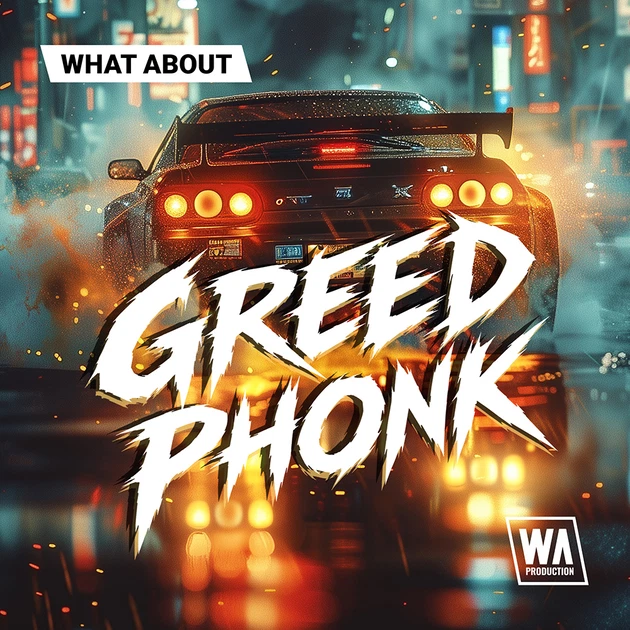 Phonk 风格素材包 W. A. Production Greed Phonk WAV MiDi Serum 2 Presets