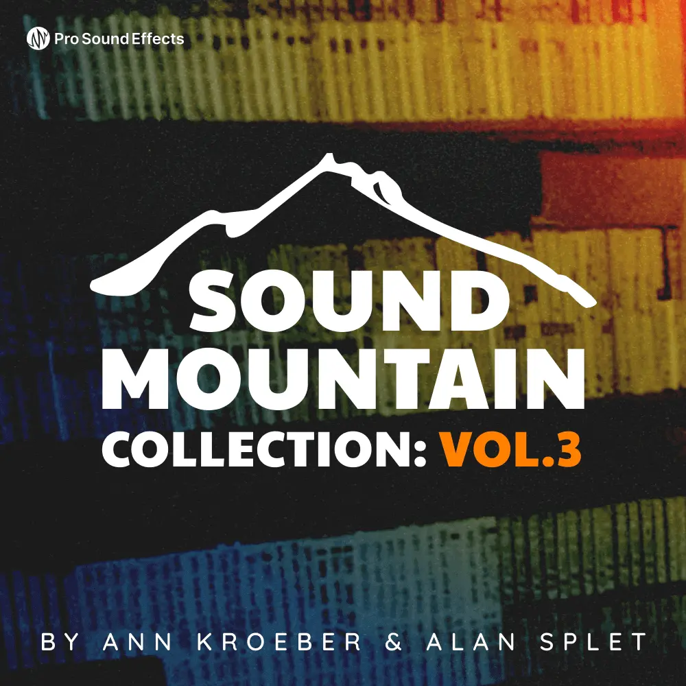 好莱坞电影音效库 Pro Sound Effects Sound Mountain Collection Vol.3 FLAC-FANTASTiC
