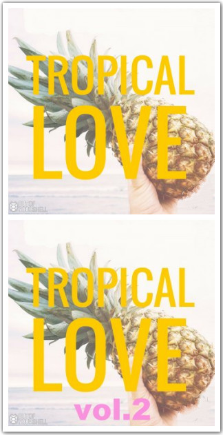 Out Of Your Shell Tropical Love 1+2/Tropical 音色包